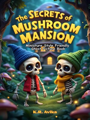 cover image of The Secrets of Mushroom Mansion